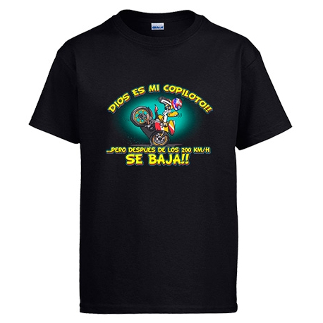 Camiseta Dios es mi copiloto pero despues de los 200 km hora se baja