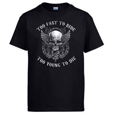 Camiseta para moteros Calavera Too Fast To Ride Too Young To Die