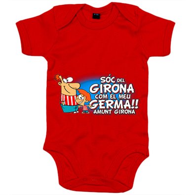 Body bebé Sóc del Girona com el meu germà amunt Girona