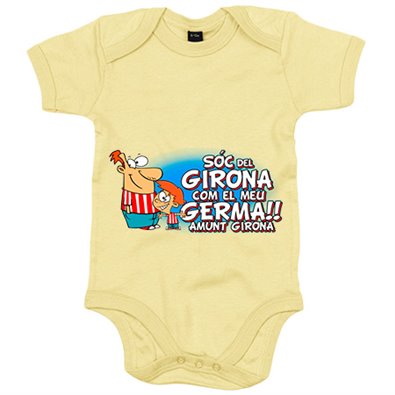 Body bebé Sóc del Girona com el meu germà amunt Girona