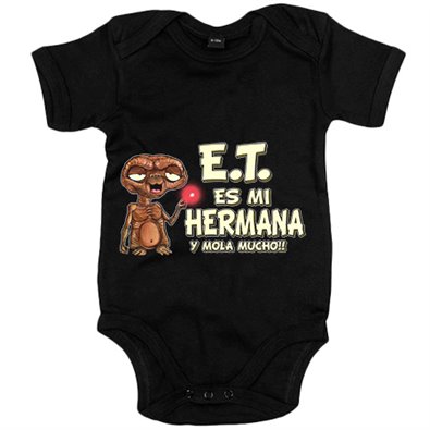 Body bebé E.T. esta es mi hermana y mola mucho ET El Extraterrestre