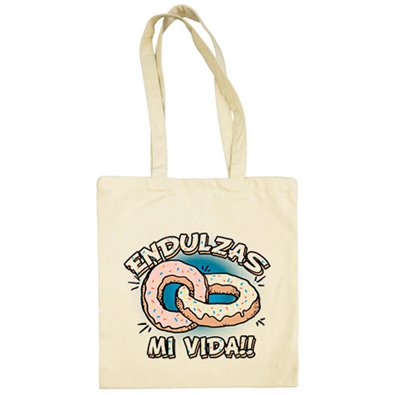 Bolsa de tela endulzas mi vida
