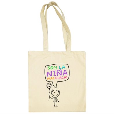 Bolsa de tela Soy la niña mas chachi