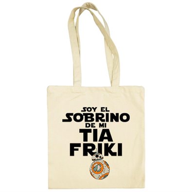 Bolsa de tela Star Wars BB 8 Soy el sobrino de mi tía friki