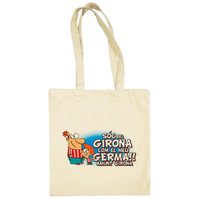 Bolsa de tela Sóc del Girona com el meu germà amunt Girona