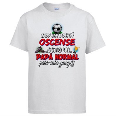 Camiseta soy un papá Oscense como un papá normal pero más guay