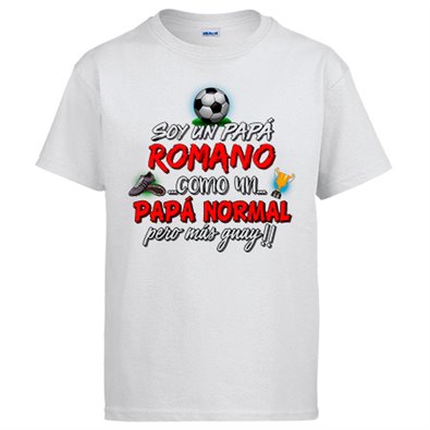 Camiseta soy un papá Romano como un papá normal pero más guay