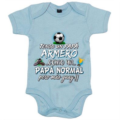 Body bebé tengo un papá armero como un papá normal pero más guay