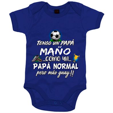 Body bebé tengo un papá Maño como un papá normal pero más guay