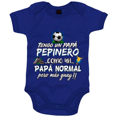 Body bebé tengo un papá Pepinero como un papá normal pero más guay