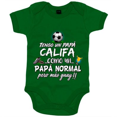 Body bebé tengo un papá Califa como un papá normal pero más guay
