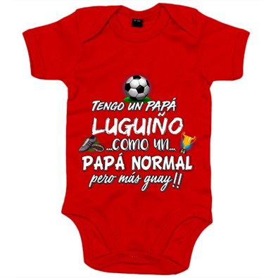 Body bebé tengo un papá Luguiño como un papá normal pero más guay