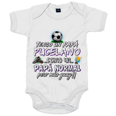 Body bebé tengo un papá Pucelano como un papá normal pero más guay