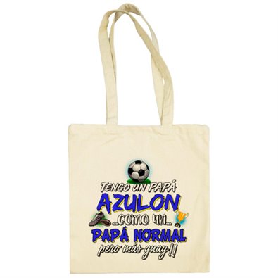 Bolsa de tela tengo un papá Azulón como un papá normal pero más guay