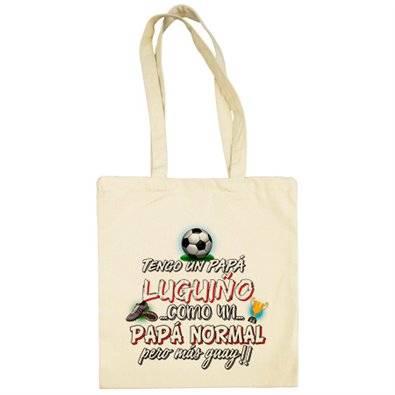 Bolsa de tela tengo un papá Luguiño como un papá normal pero más guay