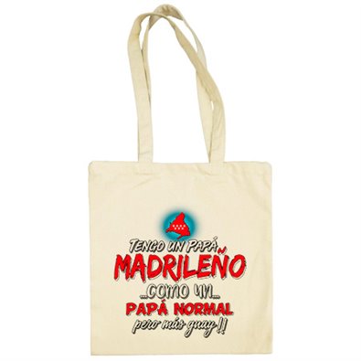Bolsa de tela tengo un papá madrileño como un papá normal pero más guay