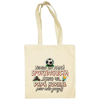 Bolsa de tela tengo un papá Sportinguista como un papá normal pero más guay