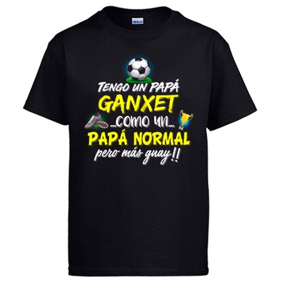 Camiseta tengo un papá Ganxet como un papá normal pero más guay