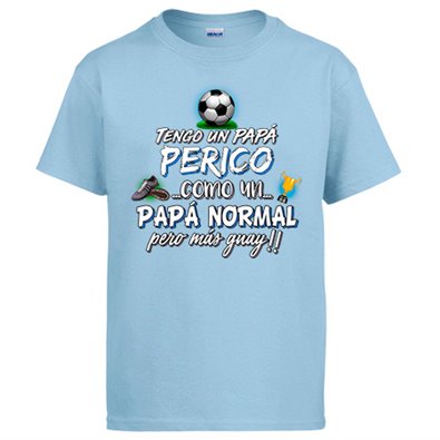 Camiseta tengo un papá Perico como un papá normal pero más guay