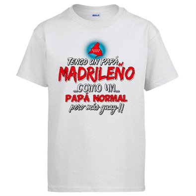 Camiseta tengo un papá madrileño como un papá normal pero más guay