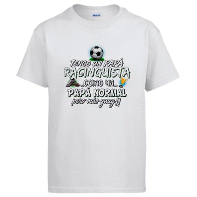 Camiseta tengo un papá Racinguista como un papá normal pero más guay