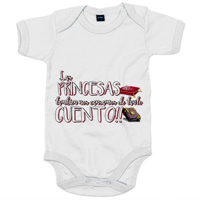 Body bebé Las princesas también nos cansamos de tanto cuento