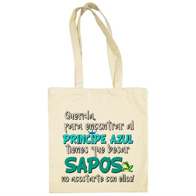 Bolsa de tela frase cachonda Para encontrar al Príncipe Azul