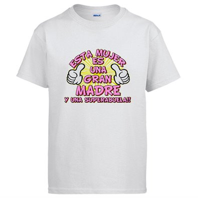 Camiseta Esta mujer es una gran madre y una Super abuela