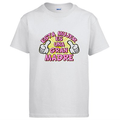 Camiseta Esta mujer es una gran madre