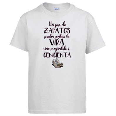 Camiseta Un par de zapatos pueden cambiar tu vida Cenicienta