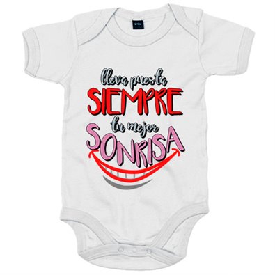Body bebé lleva puesta siempre tu mejor sonrisa