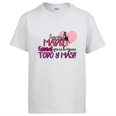 Camiseta soy una madre genial que se lo merece todo y más