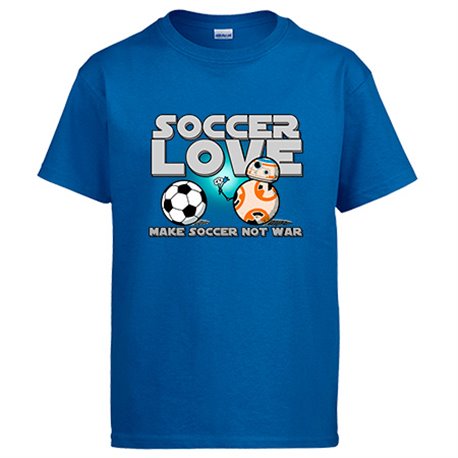 Camiseta frase Soccer Love Make Soccer Not War para futbolero enamorado amor