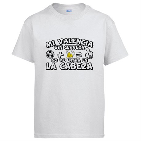 Camiseta Mi Valencia sin Cerveza no me entra en la cabeza frase para futboleros