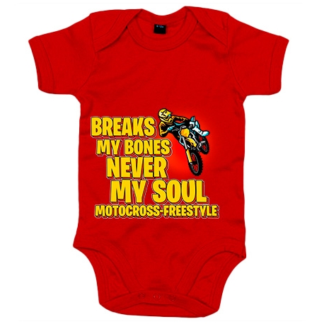 Body bebé Motocross Freestyle Breaks My Bones Never My Soul